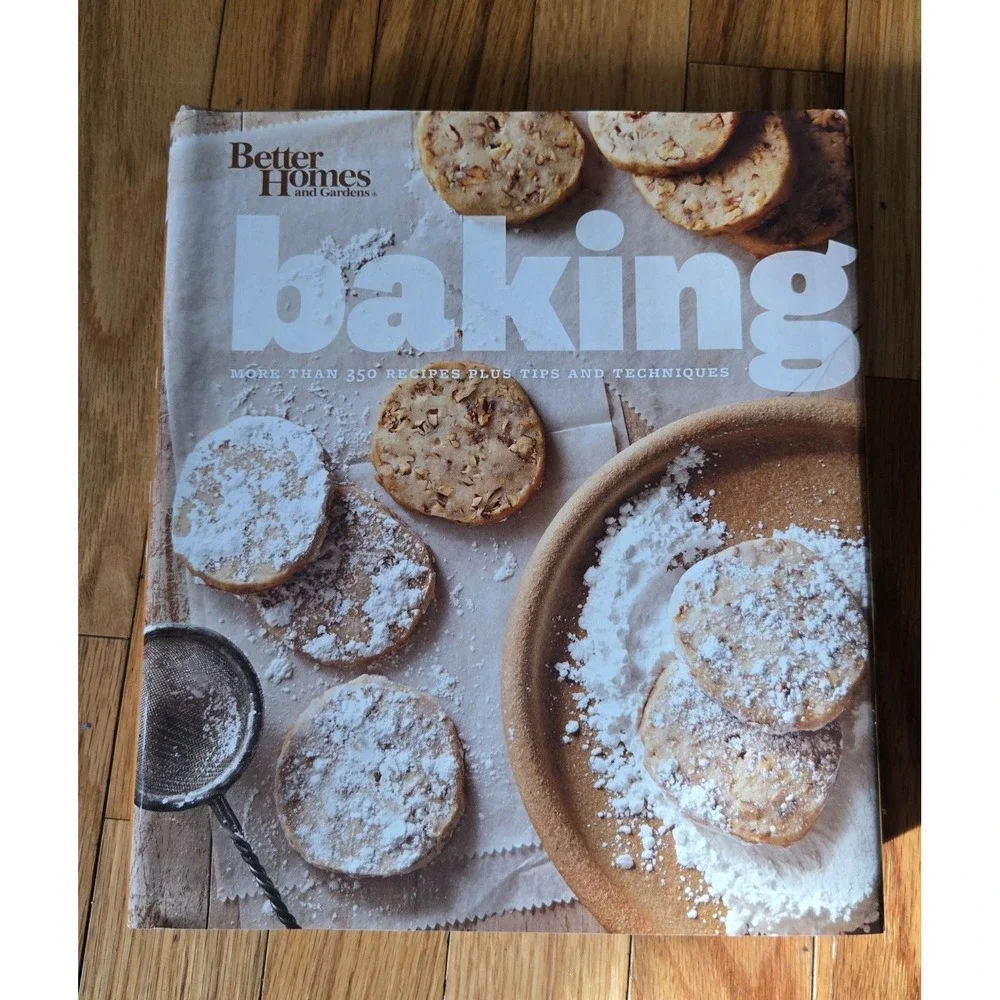 Better Homes and‎ Gardens Baking Cookbook – 350+ Recipes, Tips & Techniques
